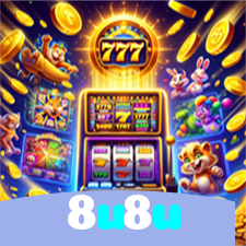 8u8u：O melhor cassino online com slots, poker e apostas no futebol!
