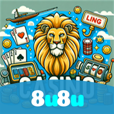 8u8u：Jogue poker, roleta e aposte no futebol no melhor cassino online!