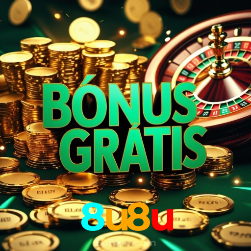 8u8u:No cassino online mais confiável, experimente poker, roleta e futebol ao vivo!